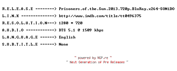 NFO for the release Prisoners.of.the.Sun.2013.720p.BluRay.x264-SONiDO by SONiDO