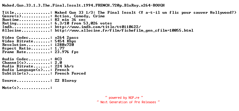 NFO for the release Naked.Gun.33.1.3.The.Final.Insult.1994.FRENCH.720p.BluRay.x264-ROUGH by ROUGH