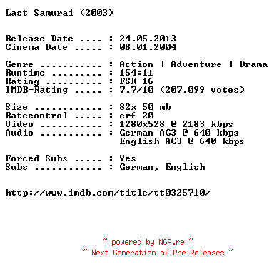 NFO for the release Last.Samurai.2003.German.DL.720p.BluRay.x264.iNTERNAL-1aQuali by 1aQuali