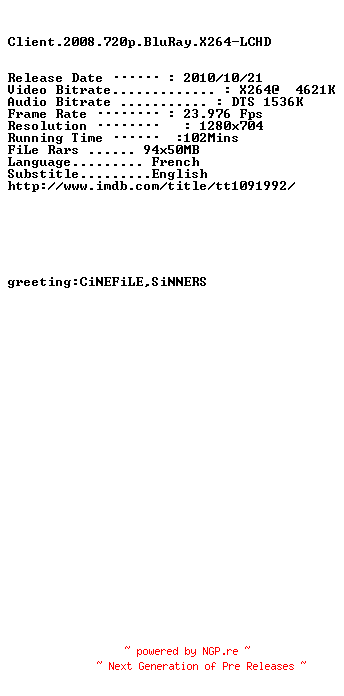 NFO for the release Client.2008.720p.BluRay.X264-LCHD by LCHD