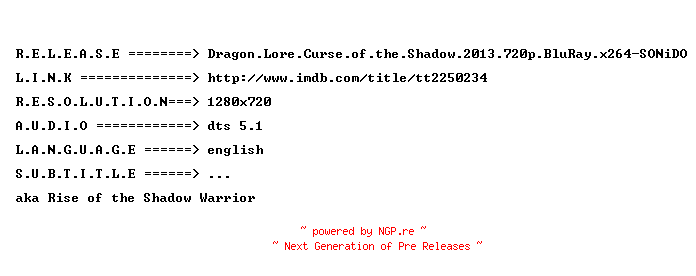 NFO for the release Dragon.Lore.Curse.of.the.Shadow.2013.720p.BluRay.x264-SONiDO by SONiDO