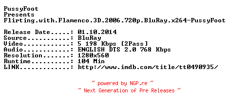NFO for the release Flirting.with.Flamenco.3D.2006.720p.BluRay.x264-PussyFoot by PussyFoot