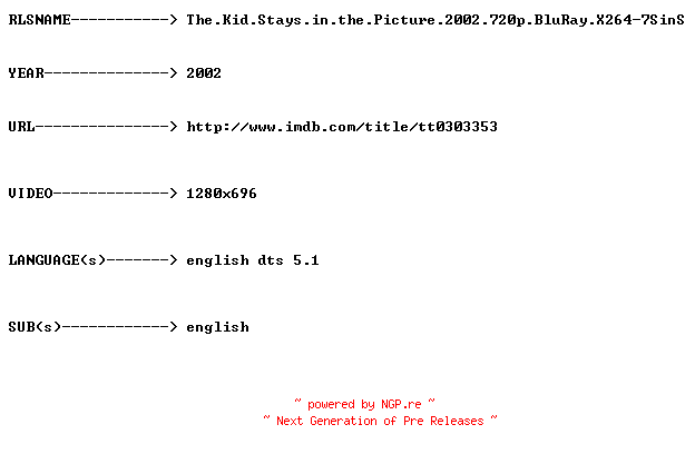 NFO for the release The.Kid.Stays.in.the.Picture.2002.720p.BluRay.X264-7SinS by 7SinS