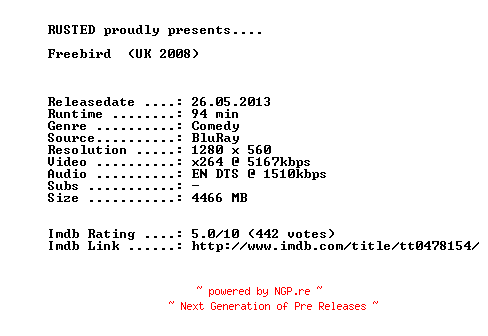 NFO for the release Freebird.2008.720p.BluRay.x264-RUSTED by RUSTED