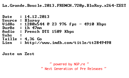 NFO for the release La.Grande.Boucle.2013.FRENCH.720p.BluRay.x264-ZEST by ZEST