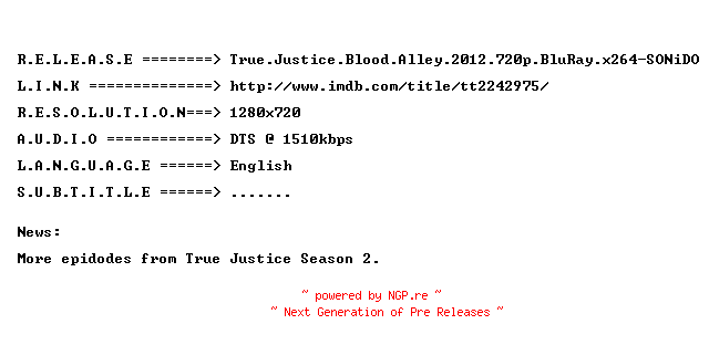 NFO for the release True.Justice.Blood.Alley.2012.720p.BluRay.x264-SONiDO by SONiDO