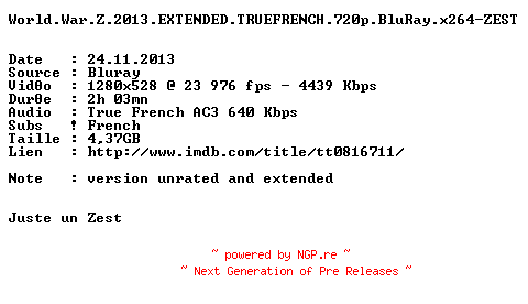 NFO for the release World.War.Z.2013.EXTENDED.TRUEFRENCH.720p.BluRay.x264-ZEST by ZEST