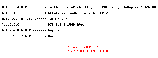 NFO for the release In.the.Name.of.the.King.III.2014.720p.BluRay.x264-SONiDO by SONiDO