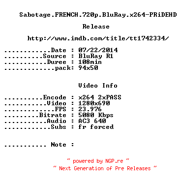 NFO for the release Sabotage.2014.FRENCH.720p.BluRay.x264-PRiDEHD by PRiDEHD