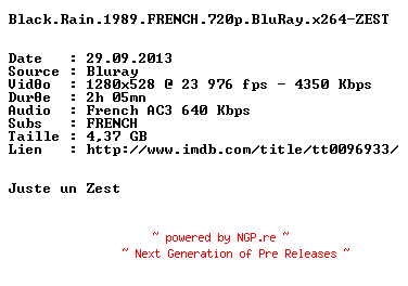 NFO for the release Black.Rain.1989.FRENCH.720p.BluRay.x264-ZEST by ZEST