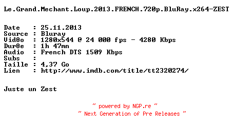 NFO for the release Le.Grand.Mechant.Loup.2013.FRENCH.720p.BluRay.x264-ZEST by ZEST