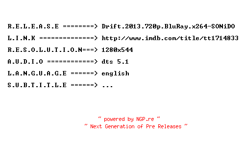 NFO for the release Drift.2013.720p.BluRay.x264-SONiDO by SONiDO