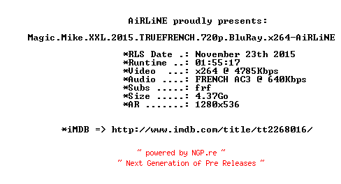 NFO for the release Magic.Mike.XXL.2015.TRUEFRENCH.720p.BluRay.x264-AiRLiNE by AiRLiNE