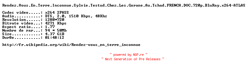 NFO for the release Rendez.Vous.En.Terre.Inconnue.Sylvie.Testud.Chez.Les.Gorane.Au.Tchad.FRENCH.DOC.720p.BluRay.x264-ATLAS by ATLAS