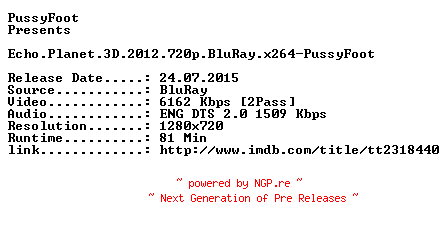NFO for the release Echo.Planet.3D.2012.720p.BluRay.x264-PussyFoot by PussyFoot