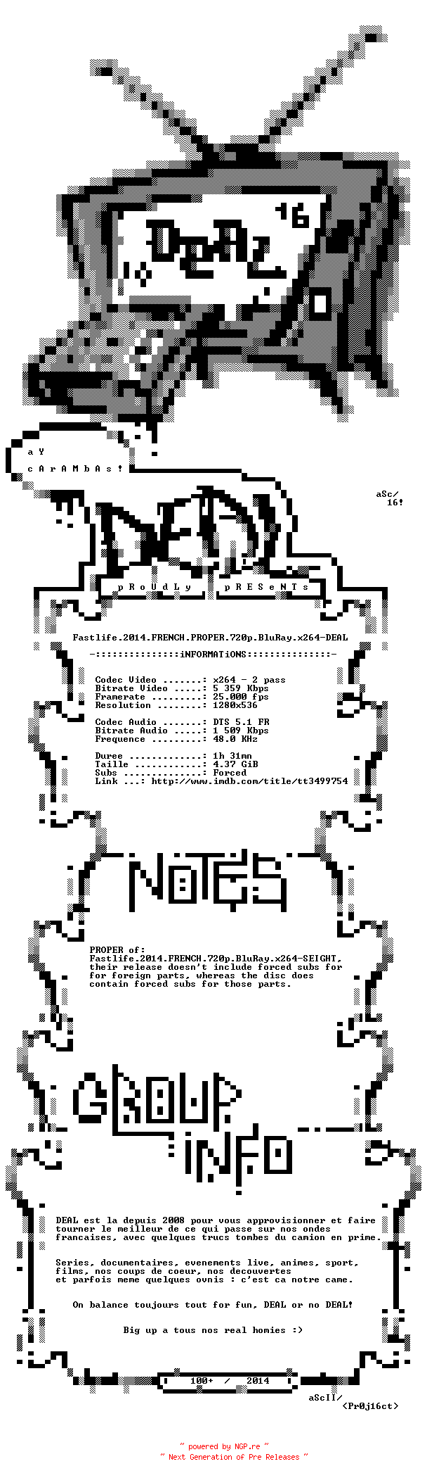 NFO for the release Fastlife.2014.FRENCH.PROPER.720p.BluRay.x264-DEAL by DEAL