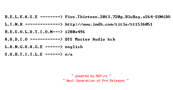 NFO for the release Five.Thirteen.2013.720p.BluRay.x264-SONiDO by SONiDO