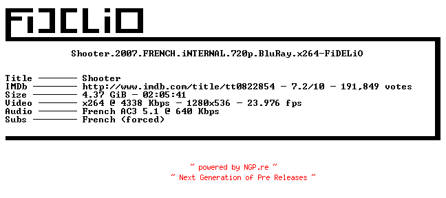 NFO for the release Shooter.2007.FRENCH.iNTERNAL.720p.BluRay.x264-FiDELiO by FiDELiO
