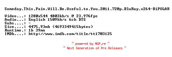 NFO for the release Someday.This.Pain.Will.Be.Useful.to.You.2011.720p.BluRay.x264-BiPOLAR by BiPOLAR