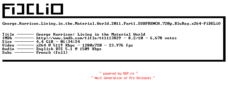 NFO for the release George.Harrison.Living.in.the.Material.World.2011.Part1.SUBFRENCH.720p.BluRay.x264-FiDELiO by FiDELiO