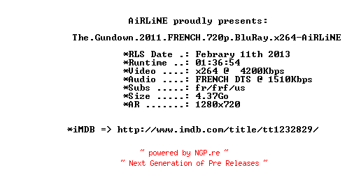 NFO for the release The.Gundown.2011.FRENCH.720p.BluRay.x264-AiRLiNE by AiRLiNE