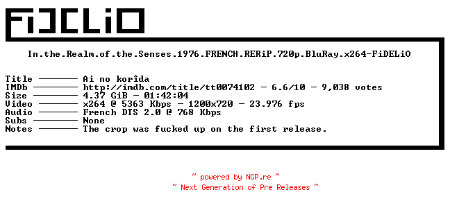 NFO for the release In.the.Realm.of.the.Senses.1976.FRENCH.RERiP.720p.BluRay.x264-FiDELiO by FiDELiO