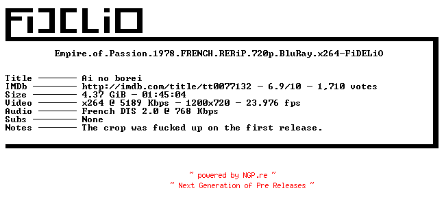 NFO for the release Empire.of.Passion.1978.FRENCH.RERiP.720p.BluRay.x264-FiDELiO by FiDELiO