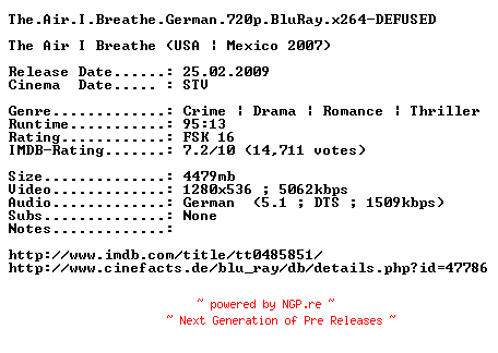 NFO for the release The.Air.I.Breathe.German.720p.BluRay.x264-DEFUSED by DEFUSED