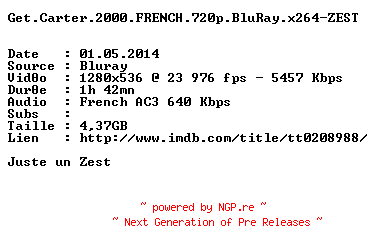 NFO for the release Get.Carter.2000.FRENCH.720p.BluRay.x264-ZEST by ZEST