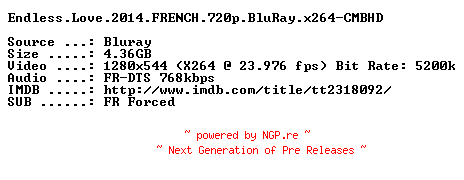 NFO for the release Endless.Love.2014.FRENCH.720p.BluRay.x264-CMBHD by CMBHD