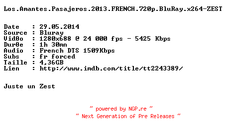 NFO for the release Los.Amantes.Pasajeros.2013.FRENCH.720p.BluRay.x264-ZEST by ZEST