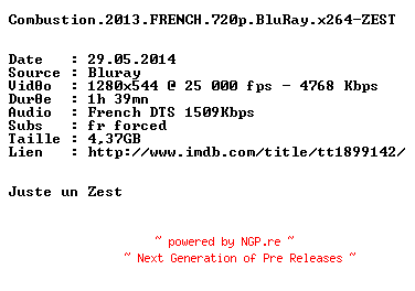 NFO for the release Combustion.2013.FRENCH.720p.BluRay.x264-ZEST by ZEST