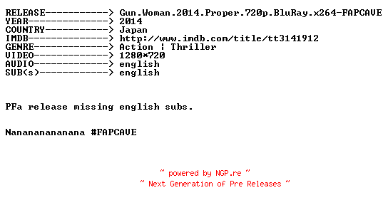 NFO for the release Gun.Woman.2014.Proper.720p.BluRay.x264-FAPCAVE by FAPCAVE