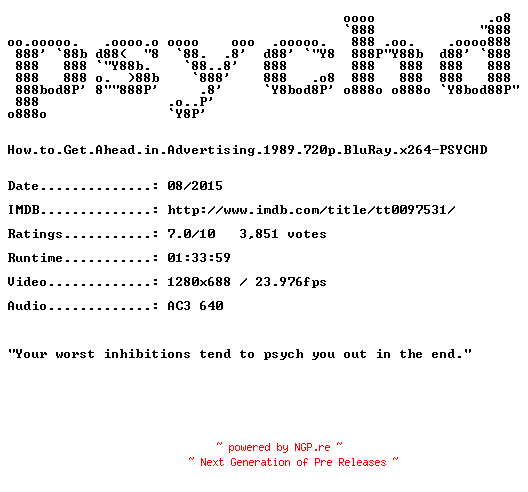 NFO for the release How.to.Get.Ahead.in.Advertising.1989.720p.BluRay.x264-PSYCHD by PSYCHD