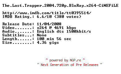 NFO for the release The.Last.Trapper.2004.720p.BluRay.x264-CiNEFiLE by CiNEFiLE