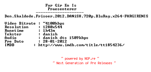 NFO for the release Den.Skaldede.Frisoer.2012.DANiSH.720p.BluRay.x264-FARGIRENIS by FARGIRENIS