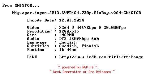 NFO for the release Mig.ager.ingen.2013.SWEDiSH.720p.BluRay.x264-GNiSTOR by GNiSTOR