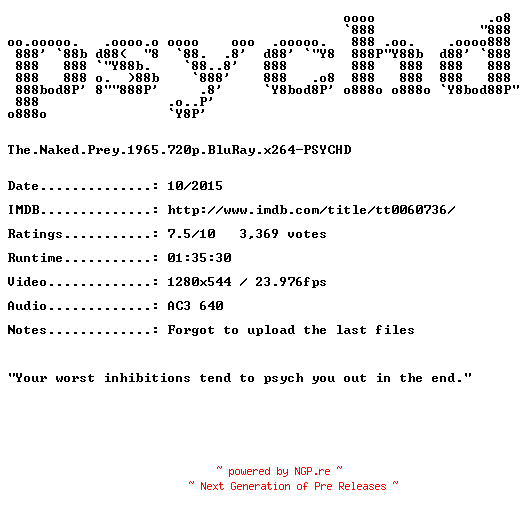 NFO for the release The.Naked.Prey.1965.REPACK.720p.BluRay.x264-PSYCHD by PSYCHD