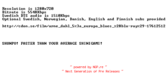NFO for the release Arne.Dahl.5.Europa.Blues.2011.PART.2.SWEDiSH.720p.BluRay.x264-SHUNPO by SHUNPO