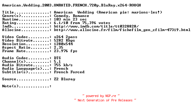 NFO for the release American.Wedding.2003.UNRATED.FRENCH.720p.BluRay.x264-ROUGH by ROUGH