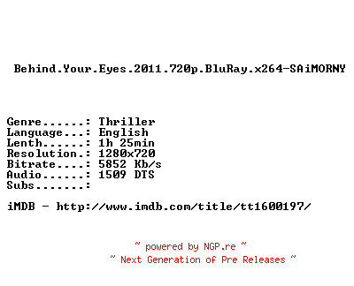 NFO for the release Behind.Your.Eyes.2011.720p.BluRay.x264-SAiMORNY by SAiMORNY