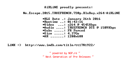 NFO for the release No.Escape.2015.TRUEFRENCH.720p.BluRay.x264-AiRLiNE by AiRLiNE