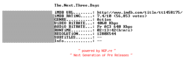 NFO for the release The.Next.Three.Days.2010.FRENCH.720p.BluRay.x264-THENiGHTMAREiNHD by THENiGHTMAREiNHD