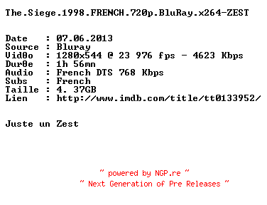 NFO for the release The.Siege.1998.FRENCH.720p.BluRay.x264-ZEST by ZEST