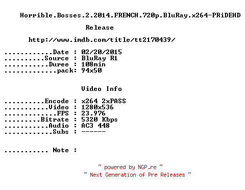 NFO for the release Horrible.Bosses.2.2014.FRENCH.720p.BluRay.x264-PRiDEHD by PRiDEHD