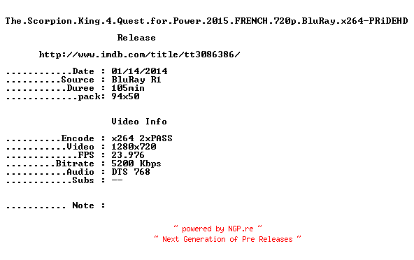 NFO for the release The.Scorpion.King.4.Quest.for.Power.2015.FRENCH.720p.BluRay.x264-PRiDEHD by PRiDEHD