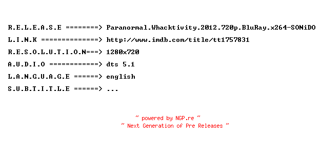 NFO for the release Paranormal.Whacktivity.2012.720p.BluRay.x264-SONiDO by SONiDO