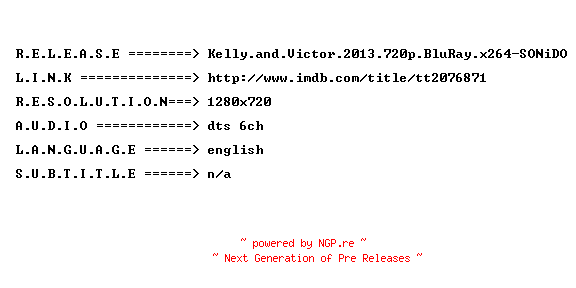 NFO for the release Kelly.and.Victor.2012.720p.BluRay.x264-SONiDO by SONiDO