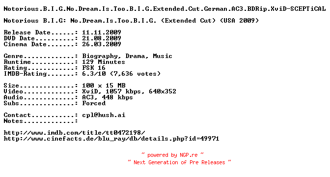 NFO for the release Notorious.B.I.G.No.Dream.Is.Too.B.I.G.Extended.Cut.German.AC3.BDRip.XviD-SCEPTiCAL by SCEPTiCAL