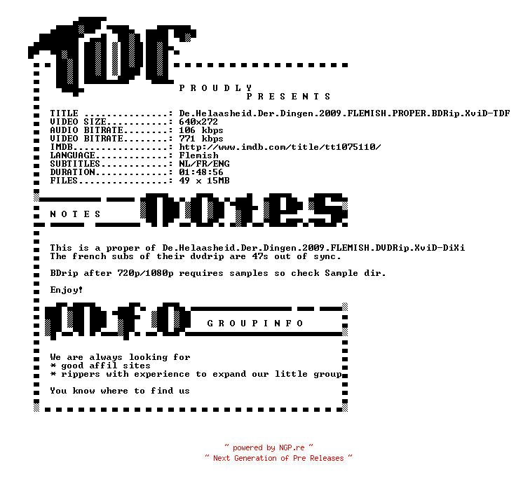 NFO for the release De.Helaasheid.Der.Dingen.2009.FLEMISH.PROPER.BDRip.XviD-TDF by TDF